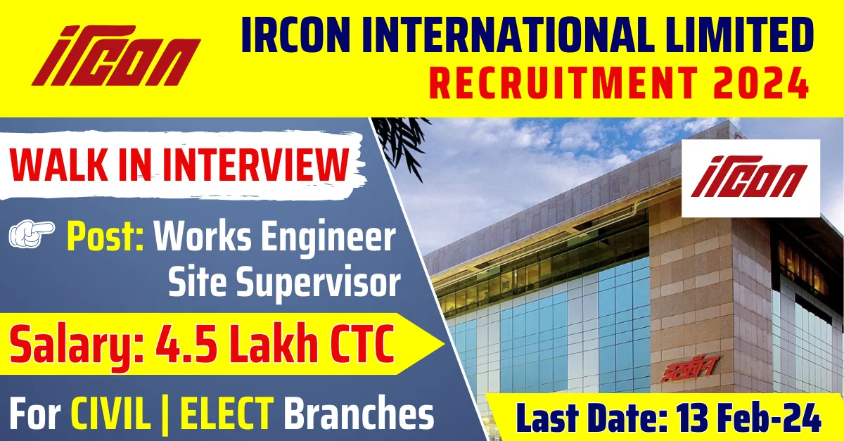 Ircon International Limited 2024 Hiring for Works Engineers And